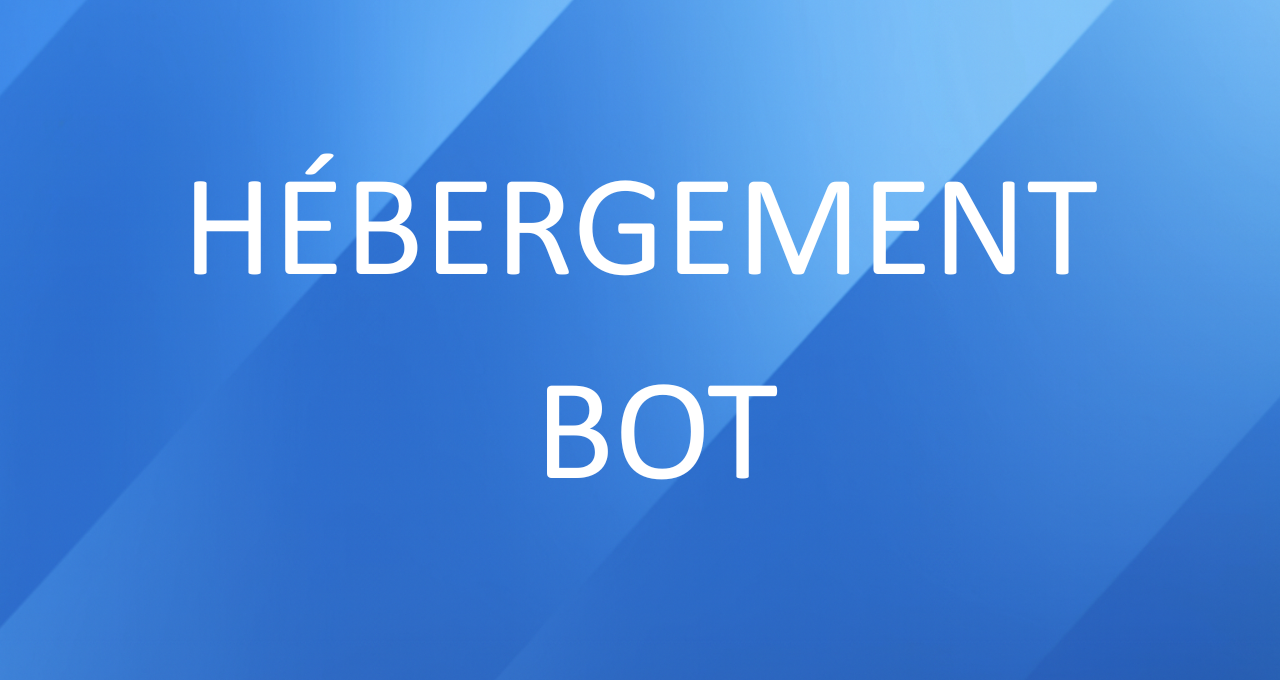 Hebergement bot